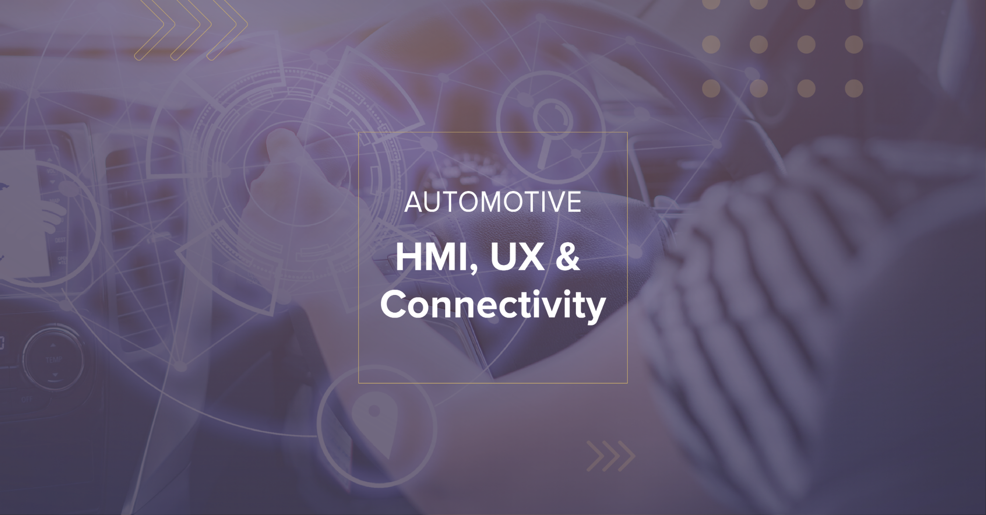 First day of our Triple Automotive event explored the area of HMI, UX & Connectivity